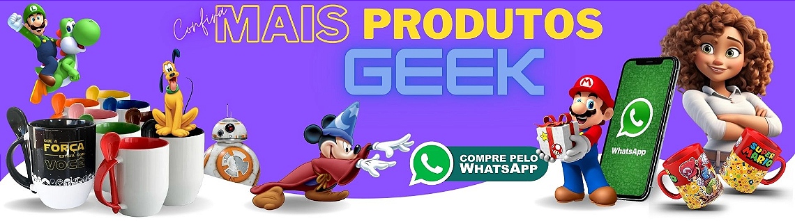 Mais Produtos Geek