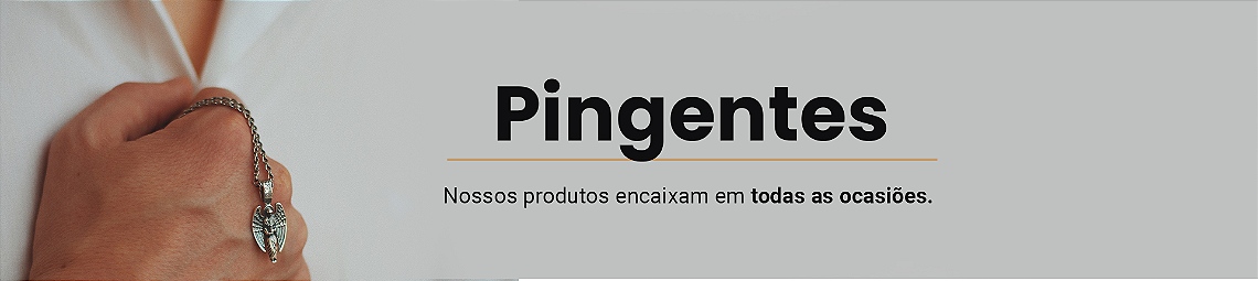 Pingentes