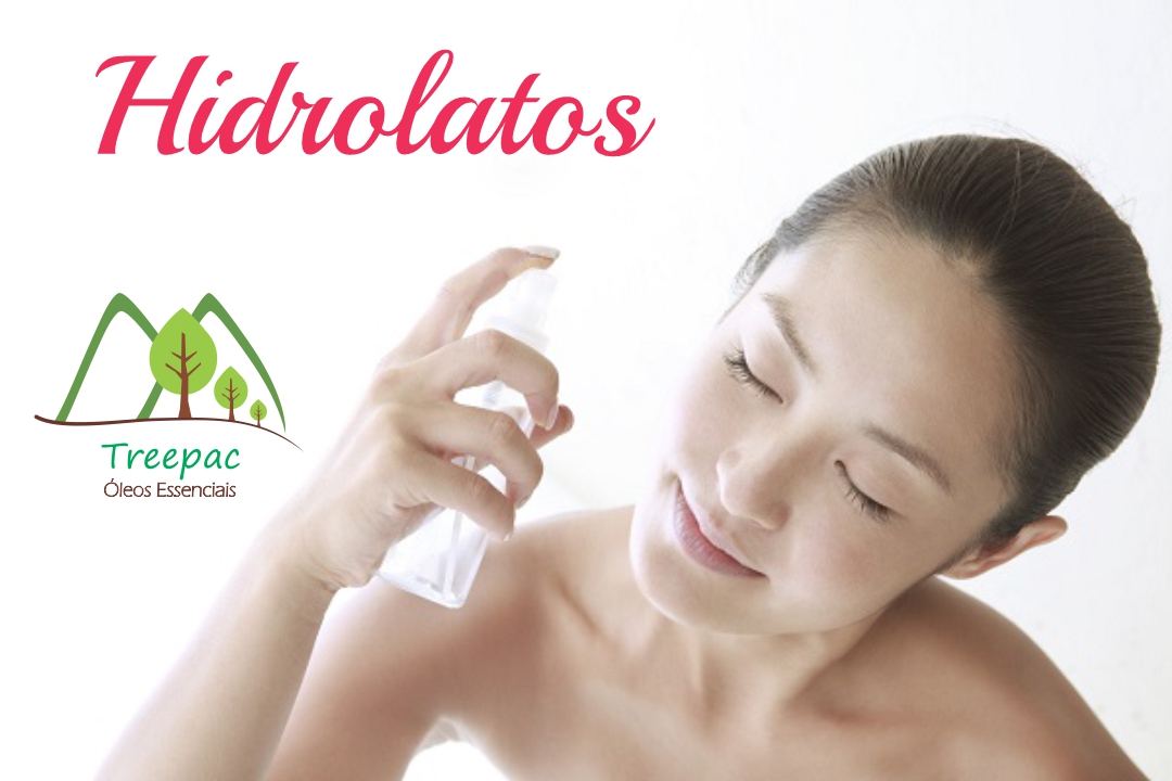 Hidrolatos - Cosmético e Agente Terapêutico