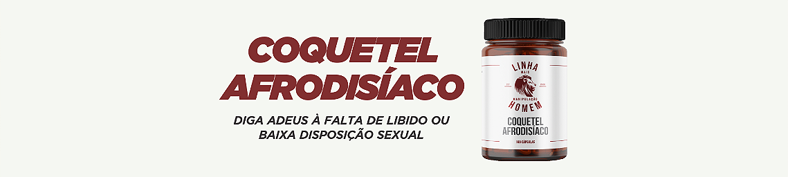 Coquetel afrodisíaco - Linha Homem