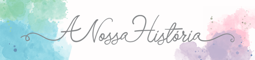 A nossa história