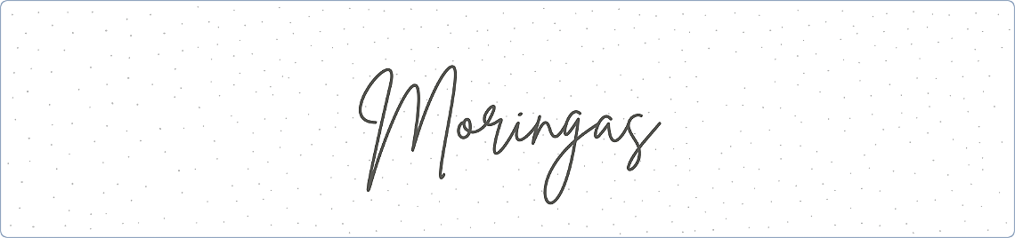 Moringas