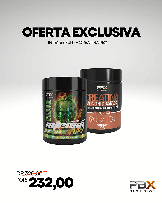 OFERTA EXCLUISVA INTENSE FURY E CREATINA