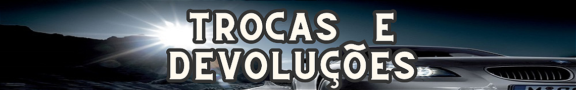 TROCAS E DEVOLUÇOES