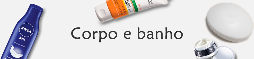 Corpo e Banho