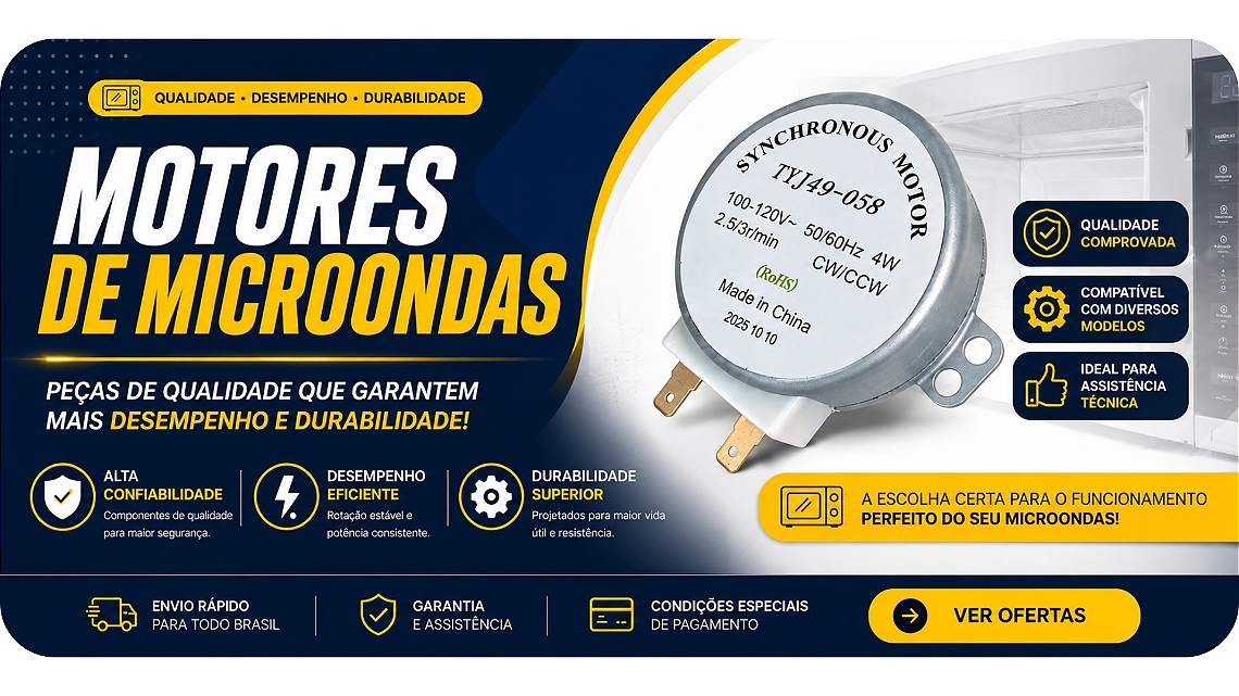 Linha Motores de Microondas