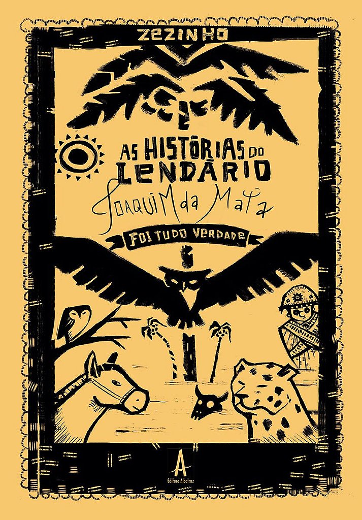 Livro As histórias do Lendário Joaquim da Mata – Foi tudo verdade