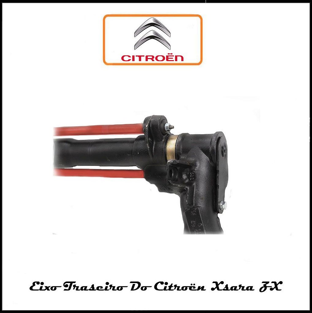 EIXO TRASEIRO CITROEN XSARA ZX - Sos Suspensão