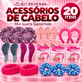 Kit Revenda Acessórios de Cabelo – Mix Lucro Garantido - 20 Itens
