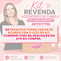 Kit Revenda Acessórios de Cabelo – Mix Lucro Garantido - 20 Itens