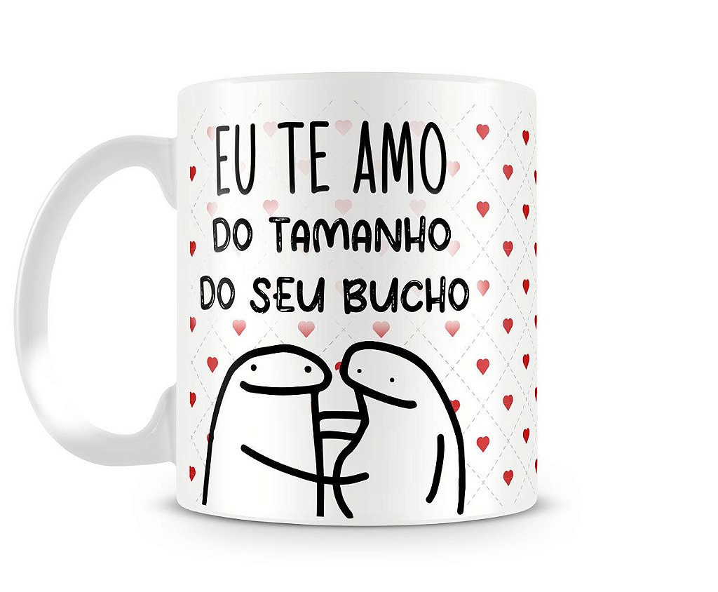 Caneca meme flork te amo do tamanho da dificuldade - Artgeek - Loja Nerd de  Decoração e Presentes do Mundo Geek