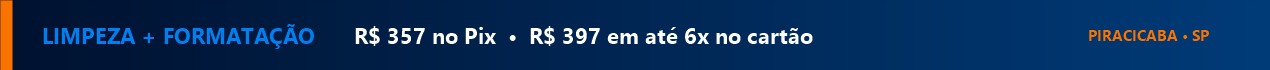 Limpeza e formatação em Piracicaba