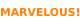 Marvelous