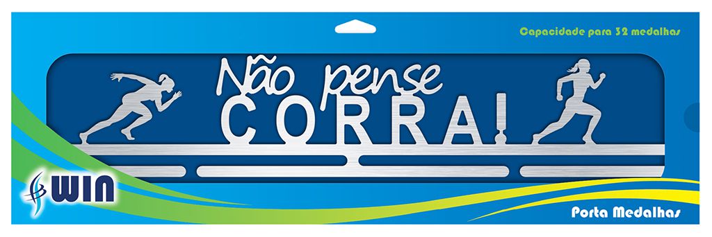 Porta Medalhas Corrida - Não Pense, Corra !