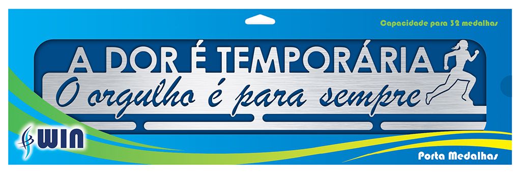 Porta Medalhas Corrida - A dor é temporária, O orgulho é para sempre.