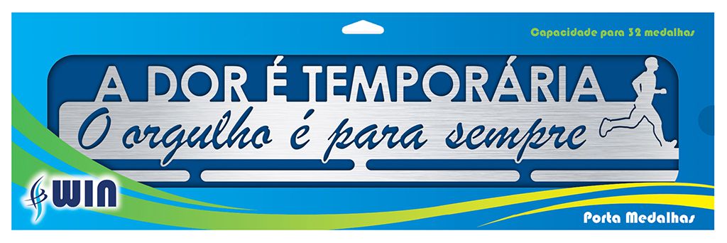 Porta Medalhas Corrida - A dor é temporária, O orgulho é para sempre.