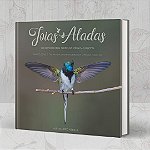 Livro Joias Aladas: os incríveis beija-flores da Serra da Canastra