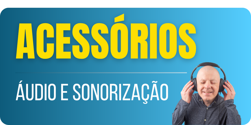 Acessórios de Som