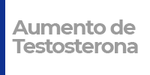 aumentodatestosterona