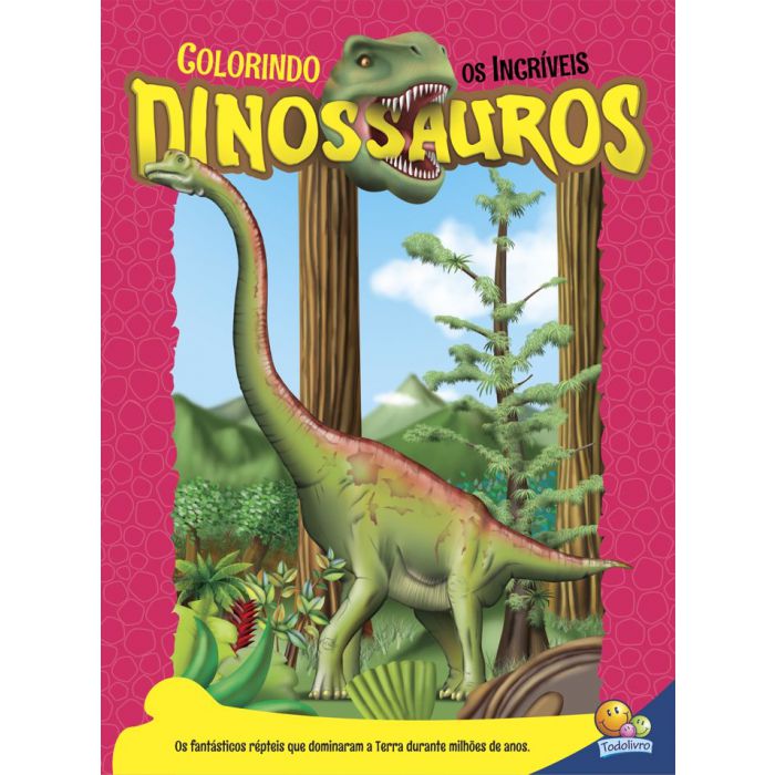 Como É Bom Colorir Dinossauros Alegres Todolivro - Papelaria Capital