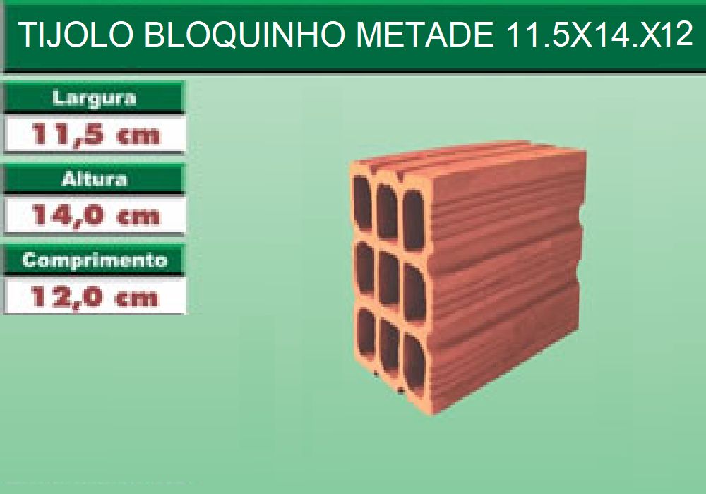 TIJOLO BLOQUINHO METADE 11.5X14.X12CM - Guaxucabos