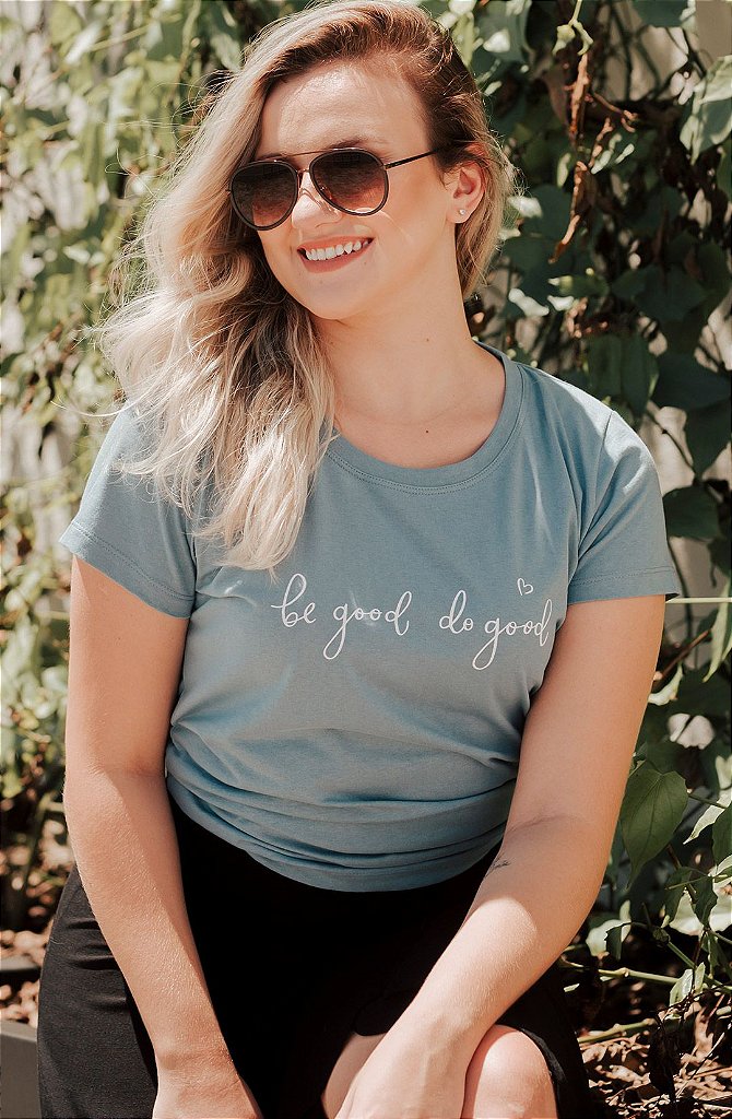 be good t shirt