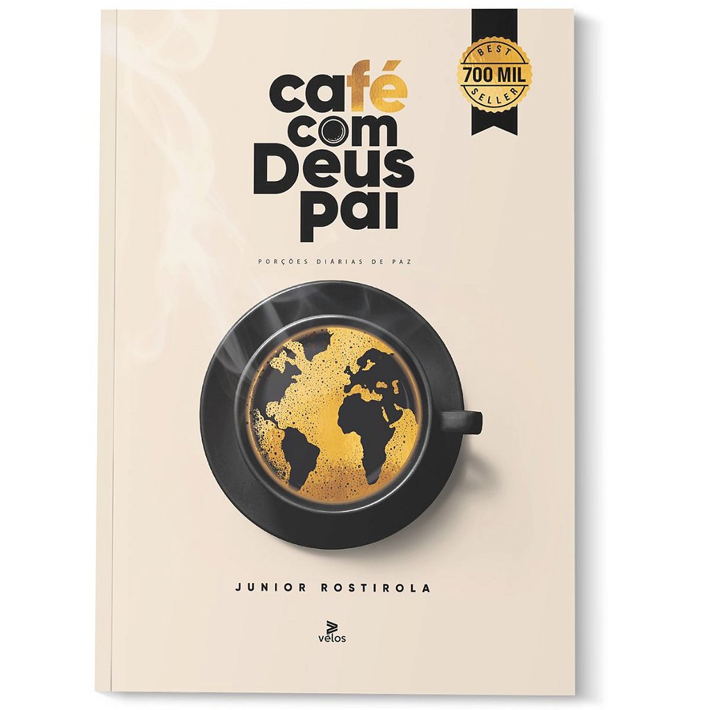 Café Com Deus Pai - Porções Diárias De Paz - 2024 - Junior Rostirola - Livro  Físico - Reino Store