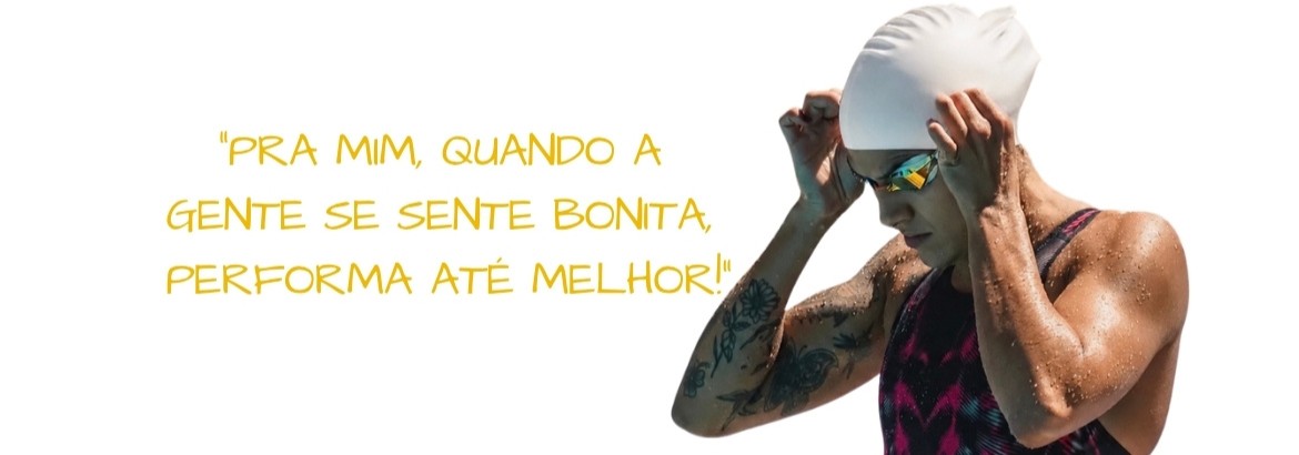 Quando a gente se sente bonita, performa até melhor!