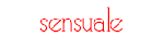 Sensuale