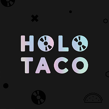 Holo Taco
