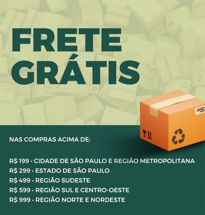 📦 Fretes grátis - R$ 199,99 Região Sudeste - R$ 399,99 Demais Regiõ