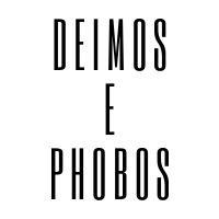 DEIMOS E PHOBOS