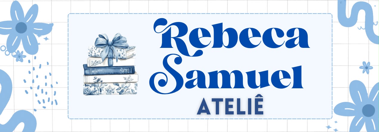 Rebeca Samuel Ateliê