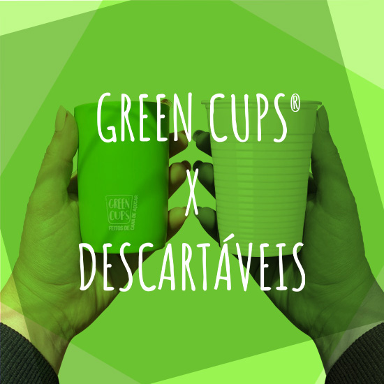 HB - Descartável X Green Cups