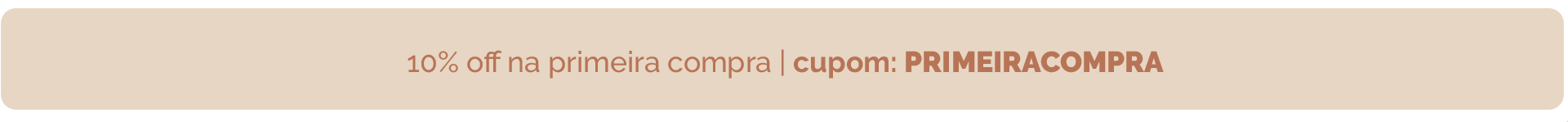Cupom 10% Off Primeira Compra