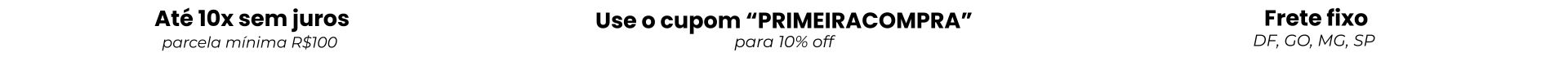 Entrega x Cupom primeira compra x Parcelamentos