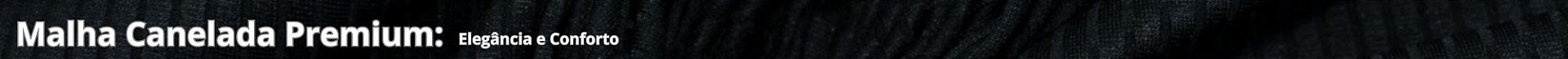malha canelada