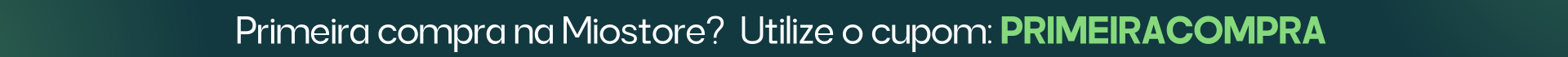 CUPOM PRIMEIRA COMPRA