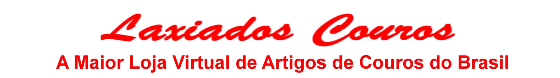 A MAIOR LOJA VIRTUAL DE ARTIGOS DE COURO DO BRASIL