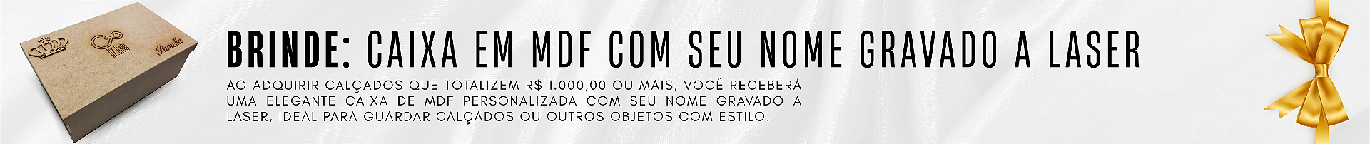 Brinde: Caixa de MDF personalizada com seu nome!