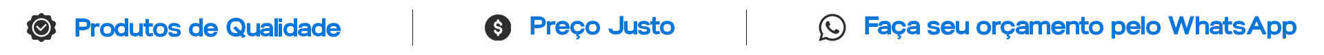 Produtos de qualidade | Preço Justo | Faça seu Pedido pelo WhatsApp