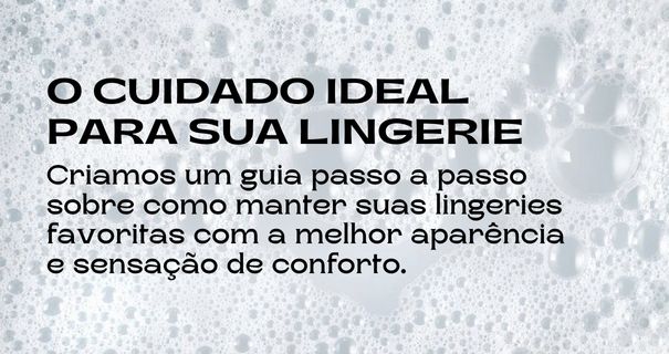 (Grid Banners Home Banner 5) - O cuidado ideal para sua lingerie mobile