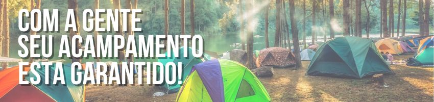 ACAMPAMENTO GARANTIDO