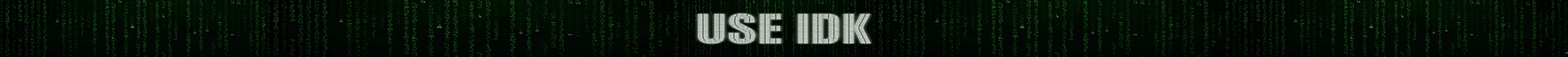 IDK