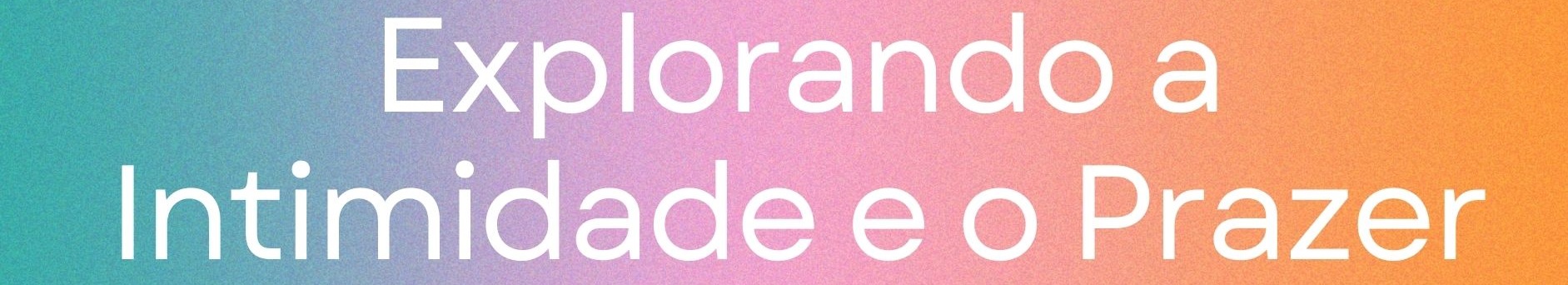 intimidade e prazer