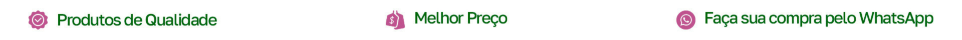 Produtos de qualidade | Atendimento Especializado | Preço Justo | Clique e Fale Conosco