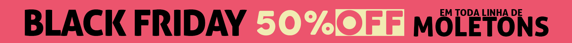 BLACK FRIDAY MOLETONS