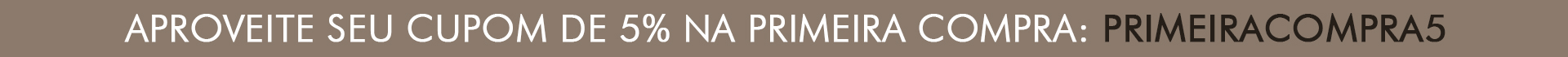 Desconto 5% Primeira Compra