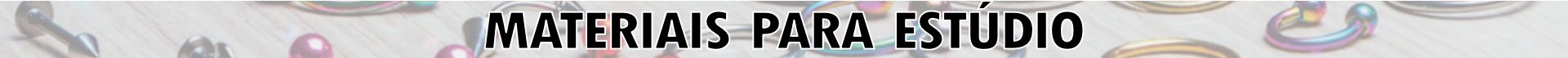 MATERIAIS PARA ESTÚDIO