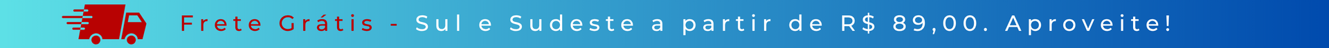 Frete Grátis Sul e Sudeste